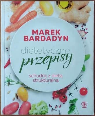 Marek Bardadyn Dietetyczne przepisy
