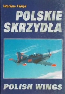 Wacław Hołyś - Polskie skrzydła