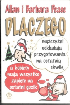 Pease Dlaczego mężczyźni odkładają przygotowania