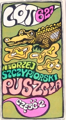 LOT 627, PUSZCZA CZĘŚĆ 2, Andrzej Szczypiorski