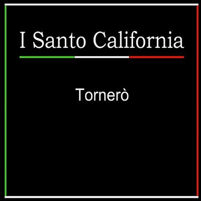 I SANTO CALIFORNIA: TORNERO (CD)