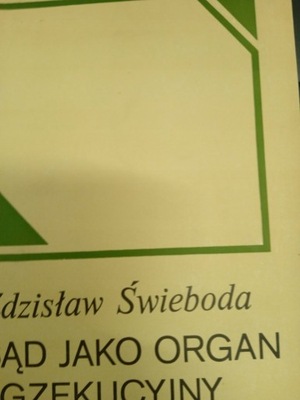 Świeboda SĄD JAKO ORGAN EGZEKUCYJNY