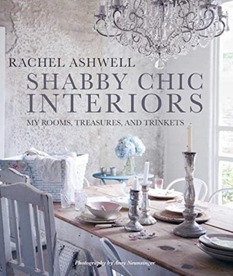 SHABBY CHIC INTERIORS Rachel Ashwell