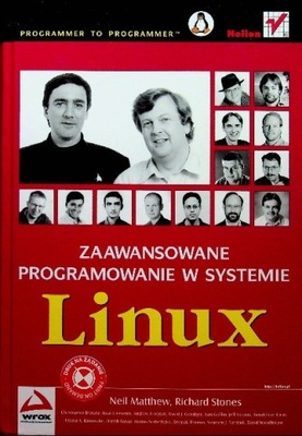 Zaawansowane programowanie w systemie Linux Neil Matthew, Richard Stones