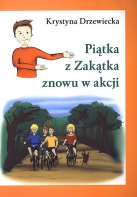 Piątka z Zakątka znowu w akcji