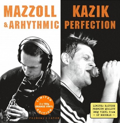 MAZZOLL KAZIK & ARHYTMIC PERFECTION - Rozmowy s Catem 2LP ORANGE LIMIT