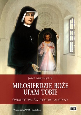 Miłosierdzie Boże - ufam Tobie