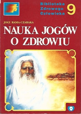 Nauka Jogów O Zdrowiu Jogi Rama-Czaraka