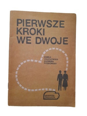 Pierwsze kroki we dwoje Osuchowska Pyszkowska