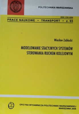 Modelowanie stacyjnych systemów sterowania ruchem kolejowym