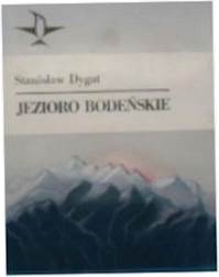 Jezioro BodeĆskie - Stanisław Dygat