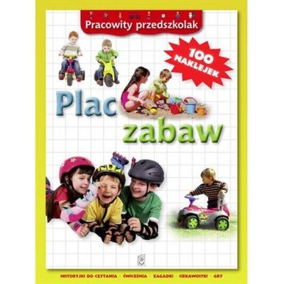 Pracowity przedszkolak - PLAC ZABAW