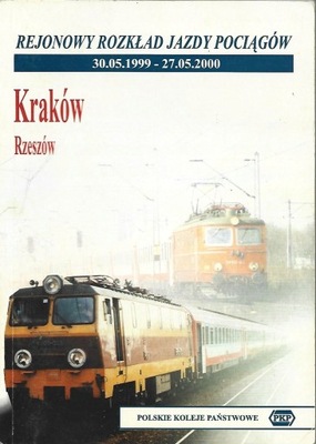 REJONOWY ROZKŁAD J. POCIĄGÓW KRAKÓW RZESZÓW 1999