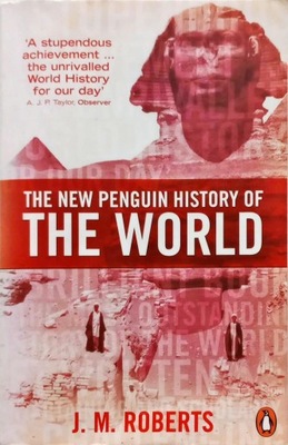 J. M. ROBERTS THE NEW PENGUIN HISTORY OF THE WORLD