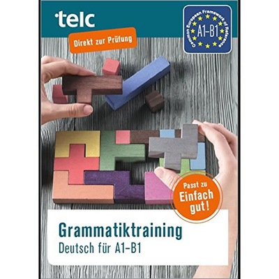 Grammatiktraining Deutsch fuer A1-B1