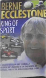 Bernie Ecclestone: King of Sport - Terry Lovell