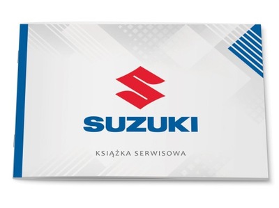 KSIĄŻECZKA SERWISOWA PRZEGLĄDÓW NAPRAW - SUZUKI