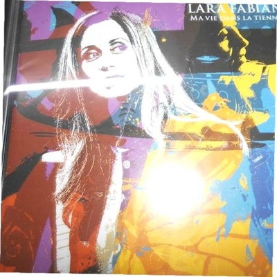 Ma Vie Dans La Tienne - Lara Fabian