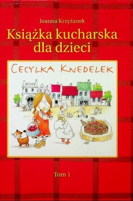 Książka kucharska dla dzieci Cecylka Knedelek