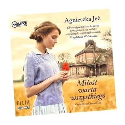 MIŁOŚĆ WARTA WSZYSTKIEGO. AUDIOBOOK AGNIESZKA JE..