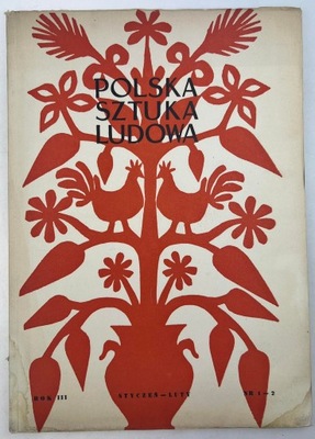 POLSKA SZTUKA LUDOWA NR 1-2 1949 ZBIOROWY