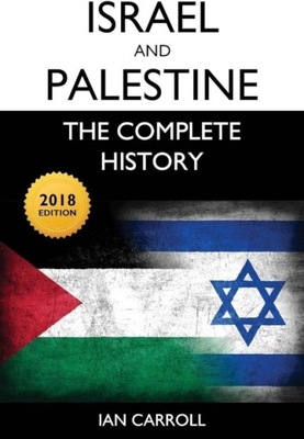 Israel and Palestine The Complete History