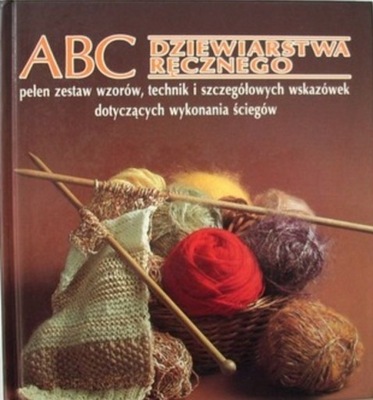 ABC Dziewiarstwa ręcznego