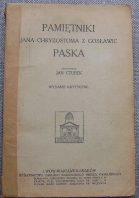PAMIĘTNIKI JANA CHRYZOSTOMA PASKA -wyd.1923