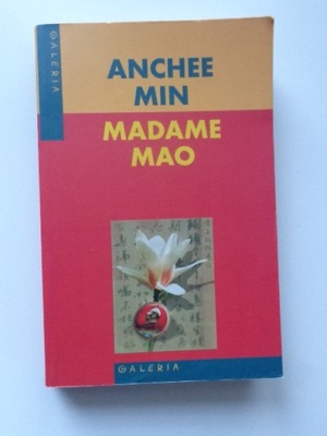 MADAME MAO Anchee Min