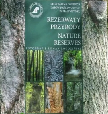 Rezerwaty Przyrody Nature Reserves