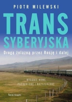 Piotr Milewski - Transsyberyjska