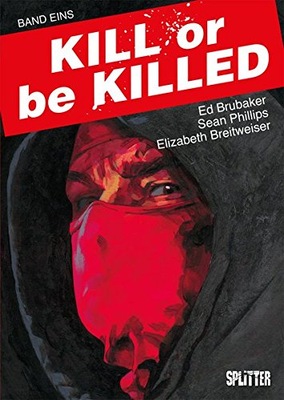 Kill or be Killed Buch 1 ED BRUBAKER