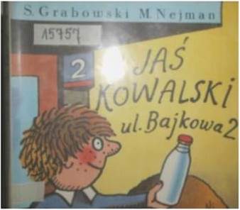 Jaś Kowalski ul[ica] Bajkowa 2 - Grabowski