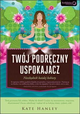 Twój podręczny uspokajacz. Niezbędnik