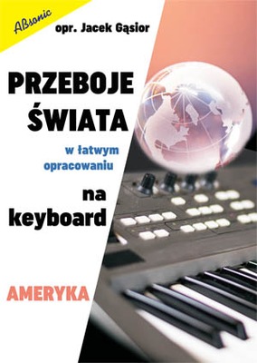 Przeboje świata - na keyboard - Ameryka | NUTY