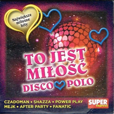 To jest miłość Disco polo CD