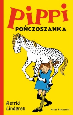 Pippi Pończoszanka. Wydawnictwo Nasza Księgarnia