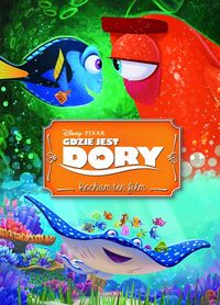 Gdzie jest Dory? Kocham ten film