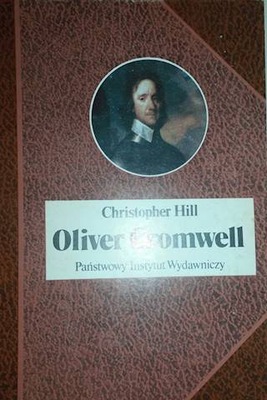Oliver Cromwell - Christopher Hill
