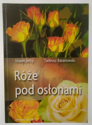 Róże pod osłonami.