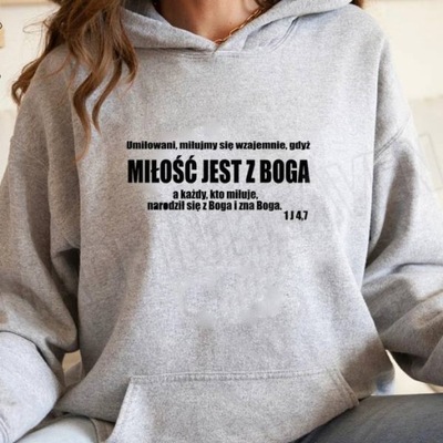 MIŁOŚĆ JEST Z BOGA - BLUZA CHRZEŚCIJAŃSKA M-ka