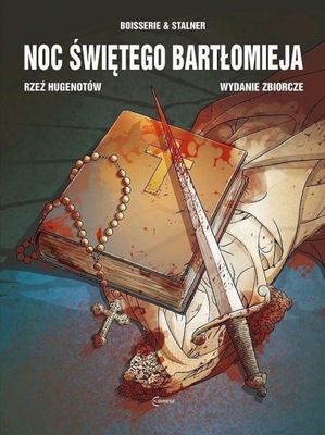 NOC ŚWIĘTEGO BARTŁOMIEJA. RZEŹ HUGENOTÓW W.ZB.