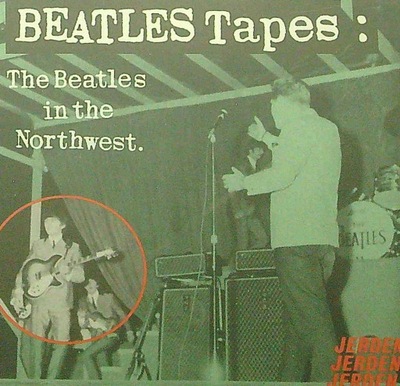 Beatles Tapes The Beatles in the Northwest Beatles