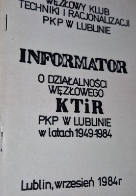 Informator o działalności węzłowego KTIR PKP Lublin 1949 - 1984