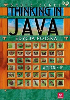 Thinking in Java Edycja polska. Bruce Eckel