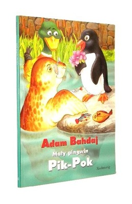 Mały pingwin Pik - Pok Adam Bahdaj