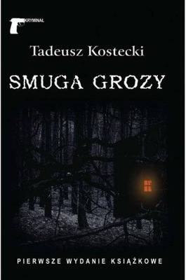 Smuga grozy, Tadeusz Kostecki, LTW