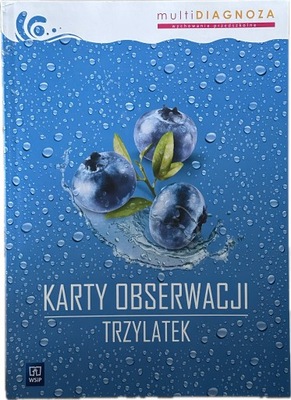 Karty obserwacji badania pracy trzylatka 3 latka diagnoza WSIP