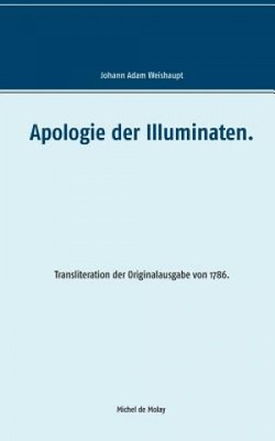 Apologie der Illuminaten. Adam Weishaupt