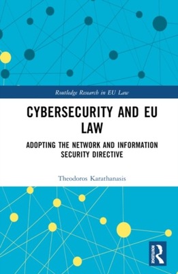 Cybersecurity and EU Law: Adopting the Network and Information Security